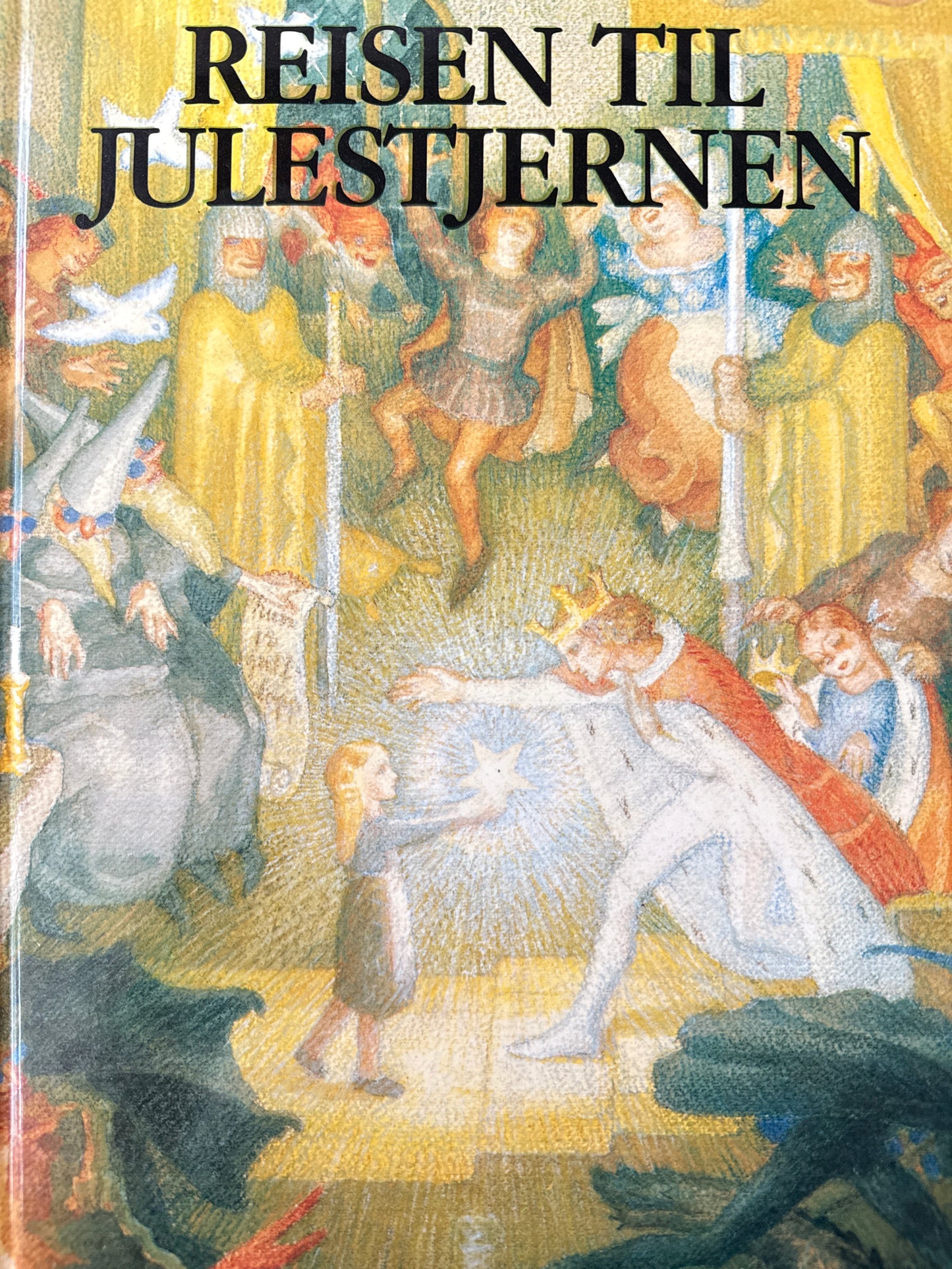 Reisen til julestjernen ; et eventyr for barn - Innbundet