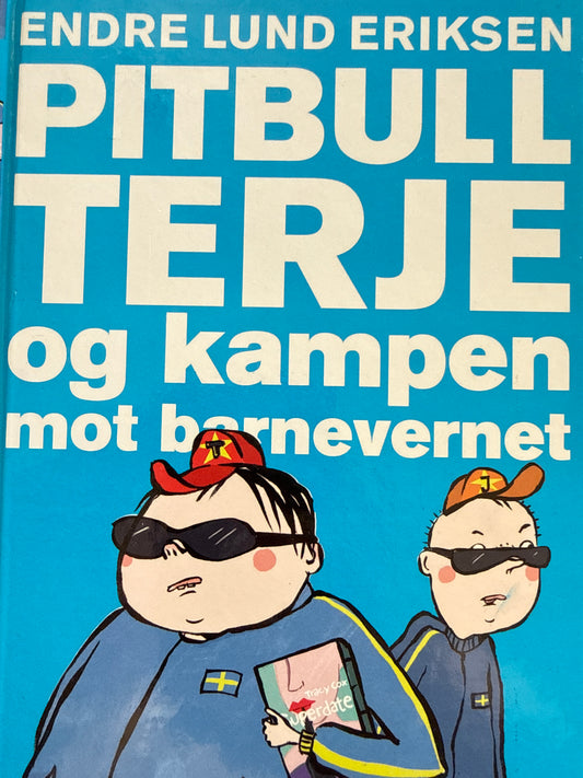 Pitbull-Terje og kampen mot barnevernet - Innbundet
