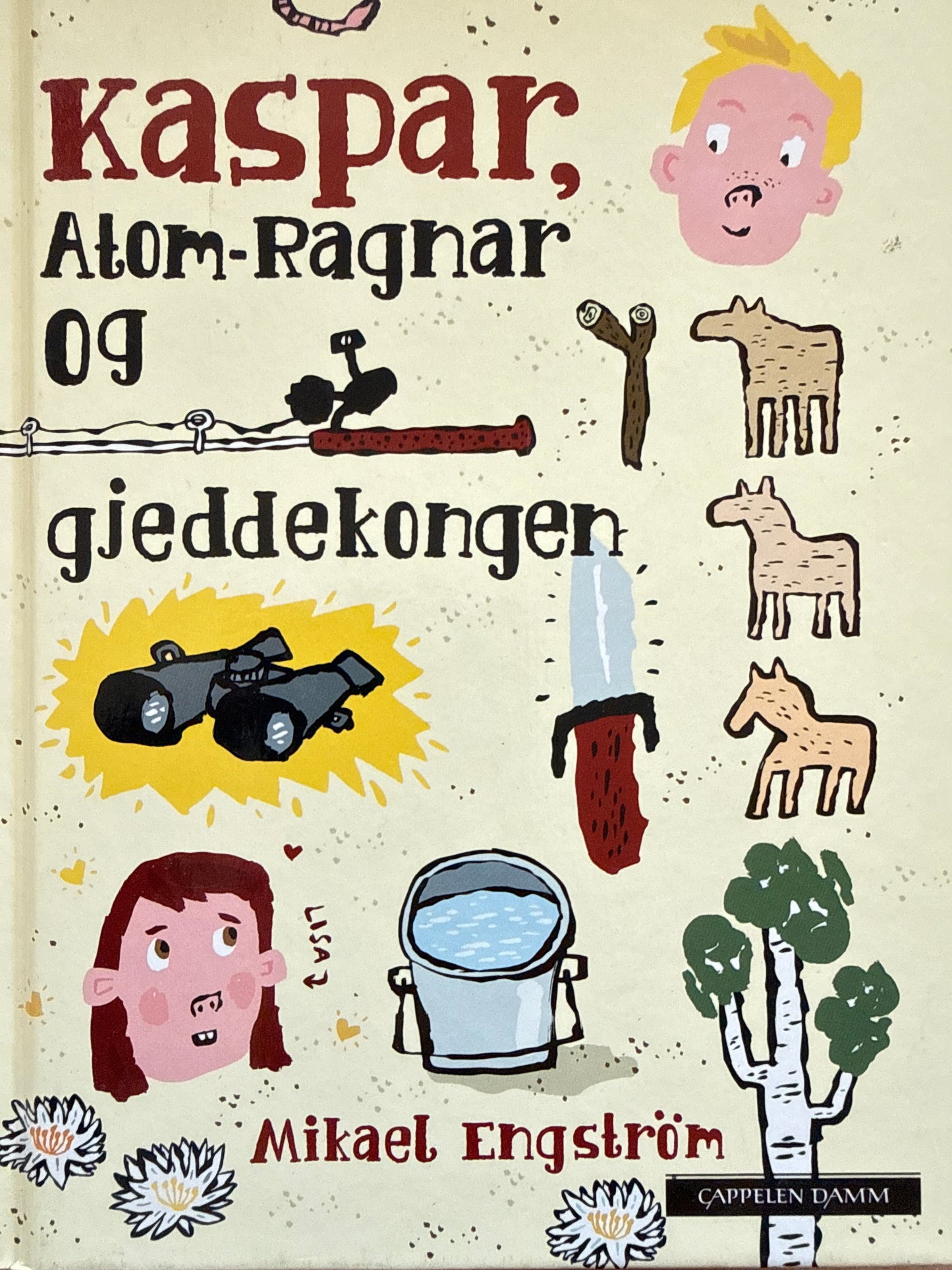 Kaspar, Atom-Ragnar og gjeddekongen - Innbundet