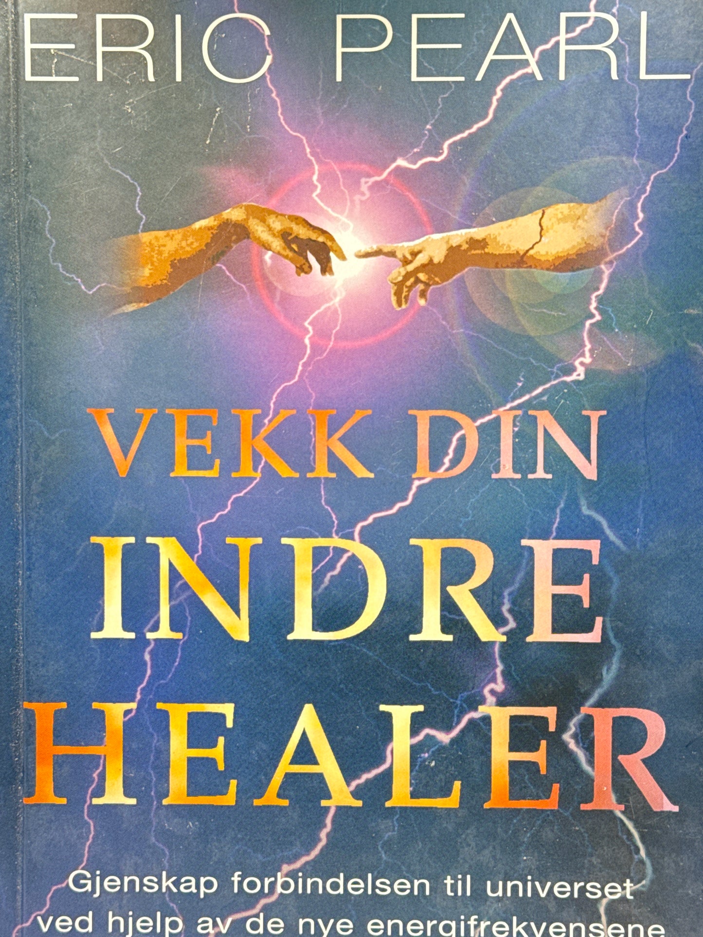 Vekk din indre healer - Innbundet