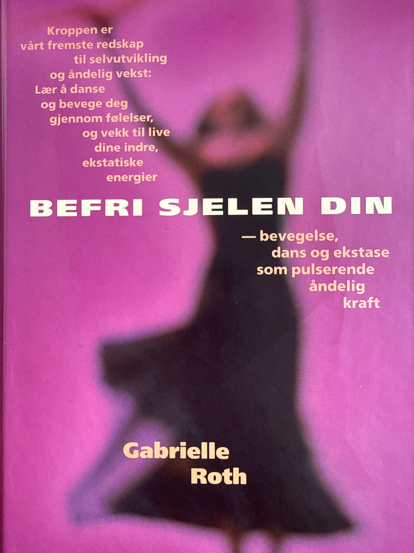 Befri sjelen din - Innbundet