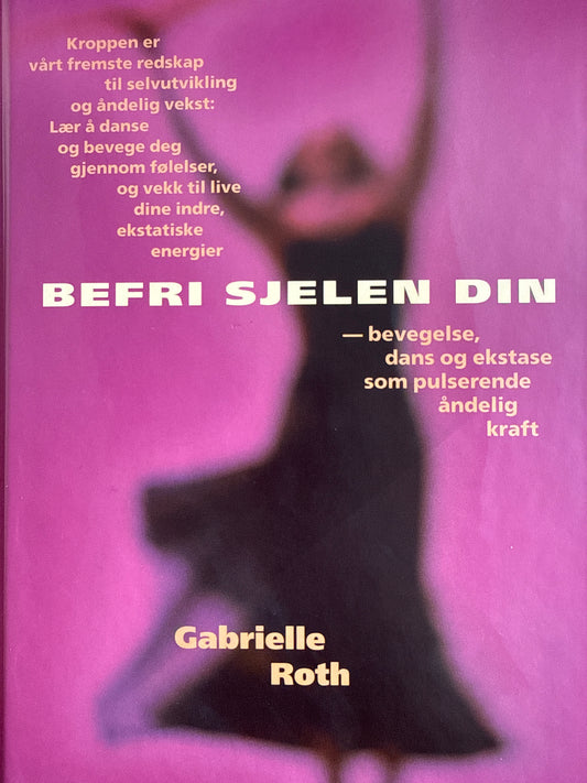 Befri sjelen din - Innbundet