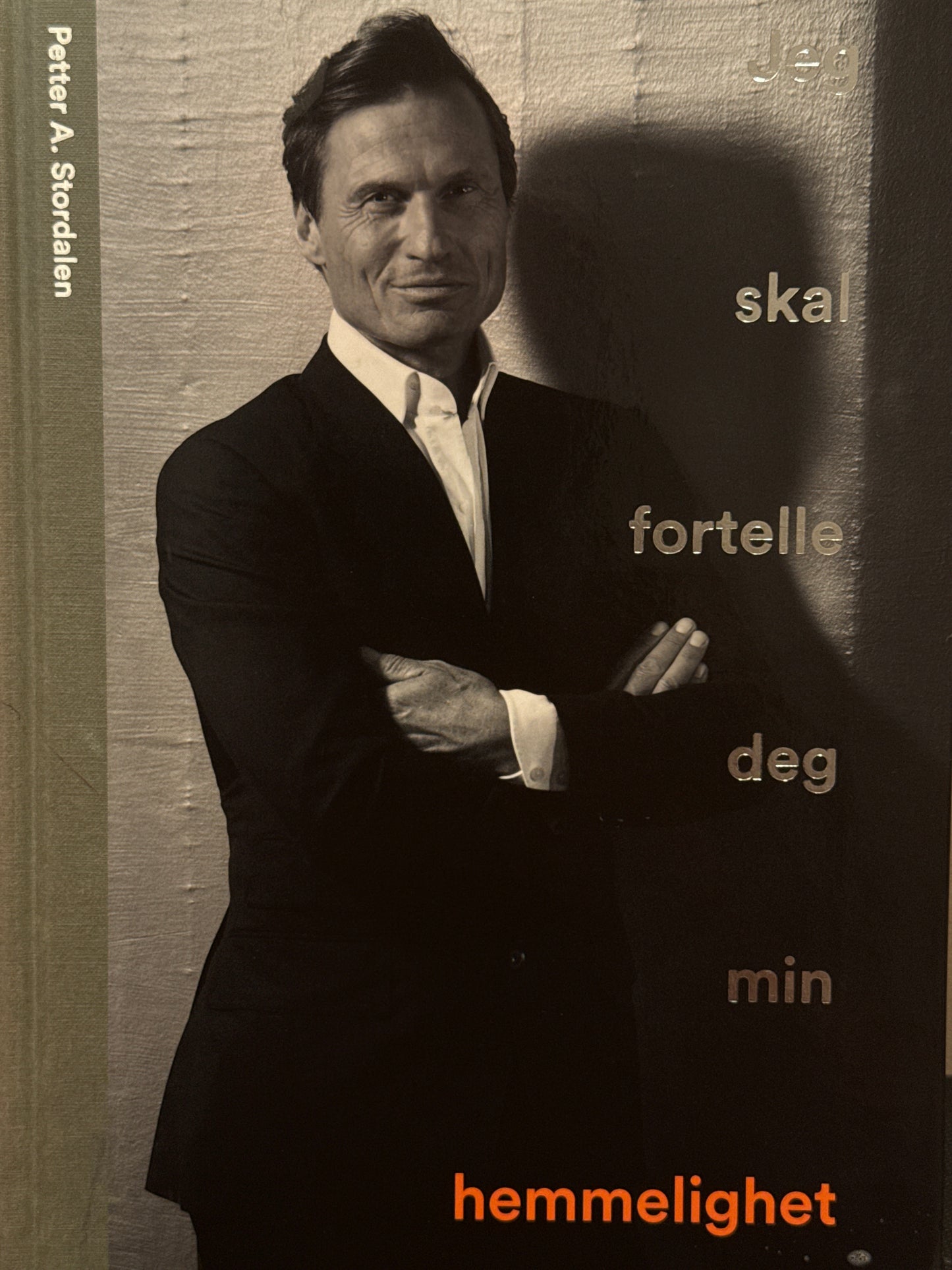Jeg skal fortelle deg min hemmelighet - Innbundet