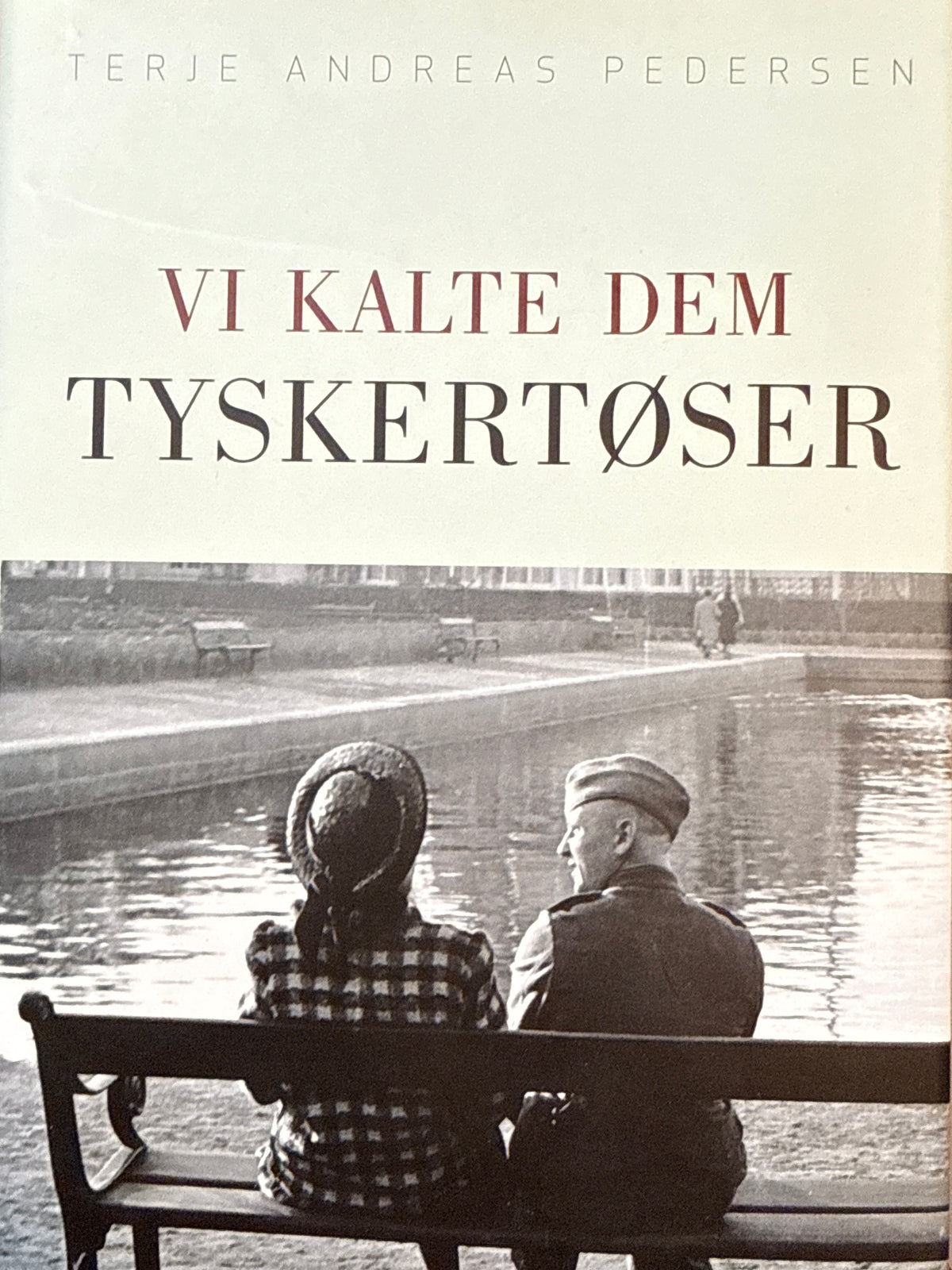 Vi kalte dem tyskertøser - Innbundet