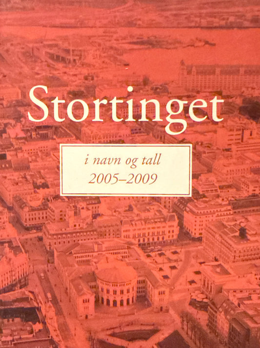 Stortinget i navn og tall 2005-2009 - Pocket