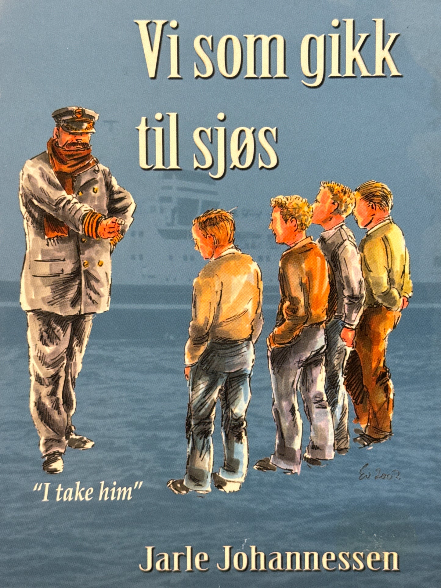 Vi som gikk til sjøs - Innbundet
