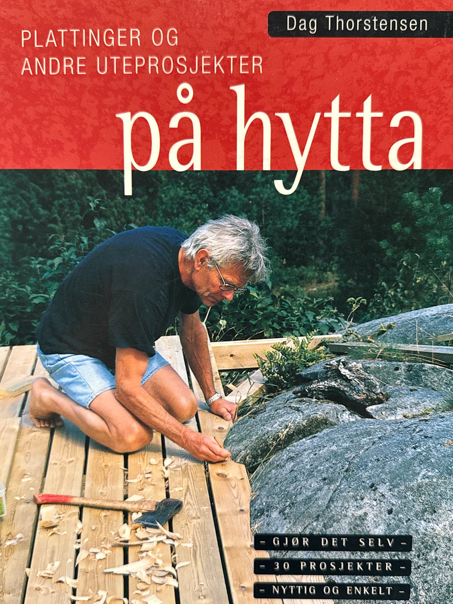 Plattinger og andre uteprosjekter på hytta - Innbundet