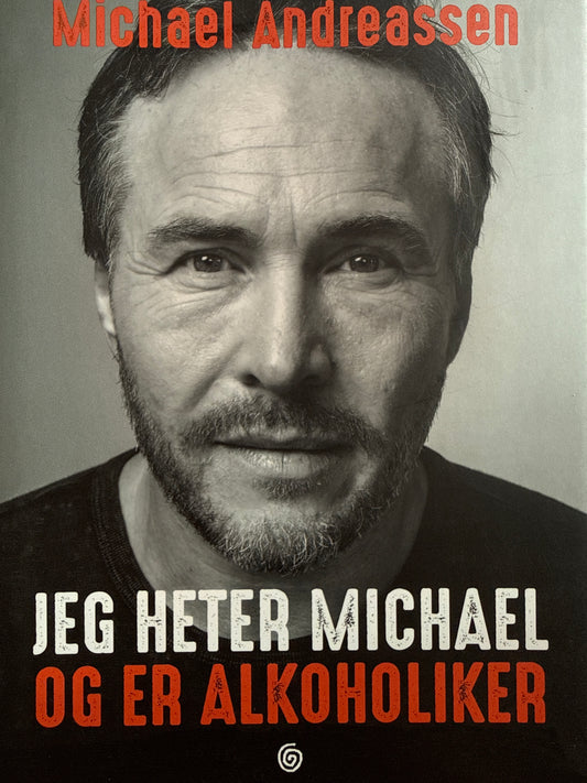 Jeg heter Michael og er alkoholiker - Innbundet