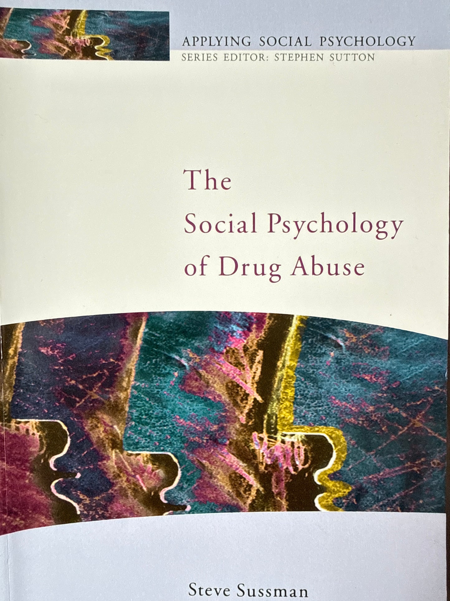The Social Psychology of Drug Abuse - Pocket