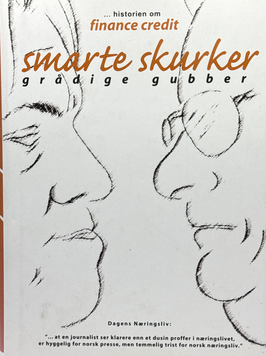 Smarte skurker, grådige gubber - Innbundet