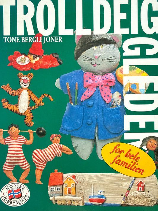 Trolldeiggleder for hele familien - Innbundet