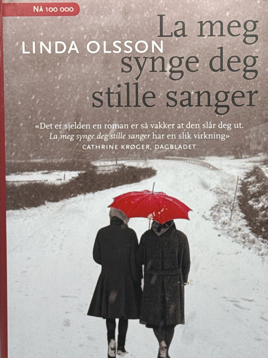 La meg synge deg stille sanger - Innbundet