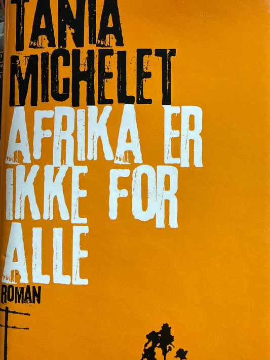 Afrika er ikke for alle - Innbundet