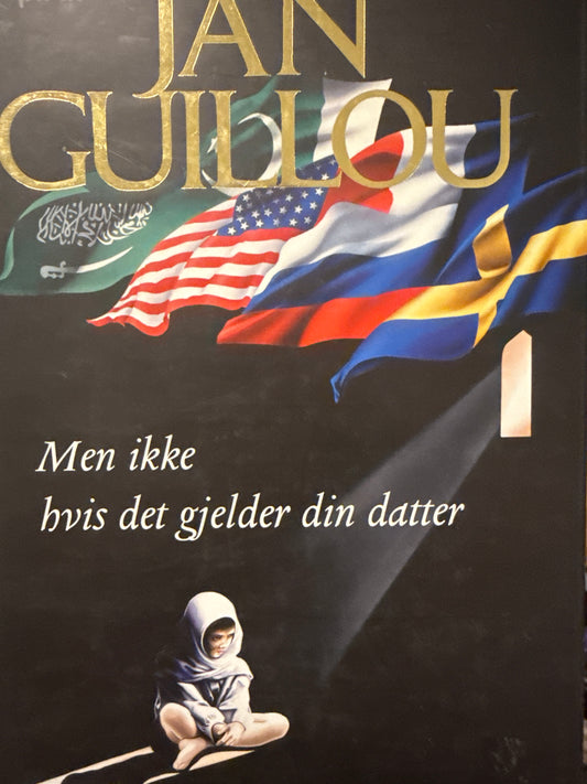 Men ikke hvis det gjelder din datter - Innbundet
