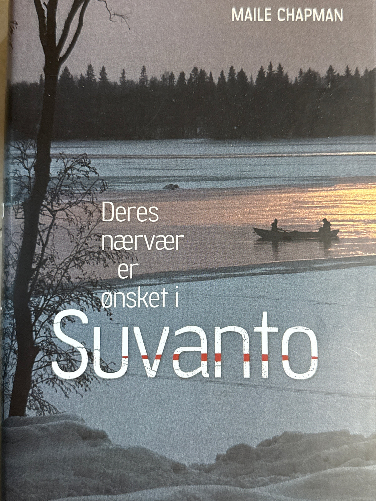 Deres nærvær er ønsket i Suvanto - Innbundet
