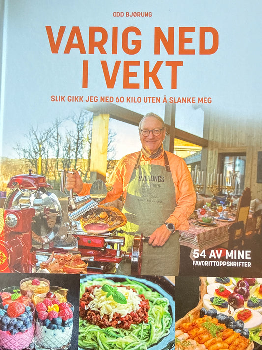 Varig ned i vekt - slik gikk jeg ned 60 kilo uten å slanke meg - Innbundet