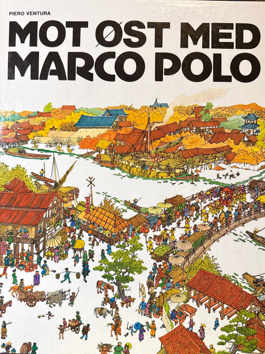 Mot øst med Marco Polo - Innbundet