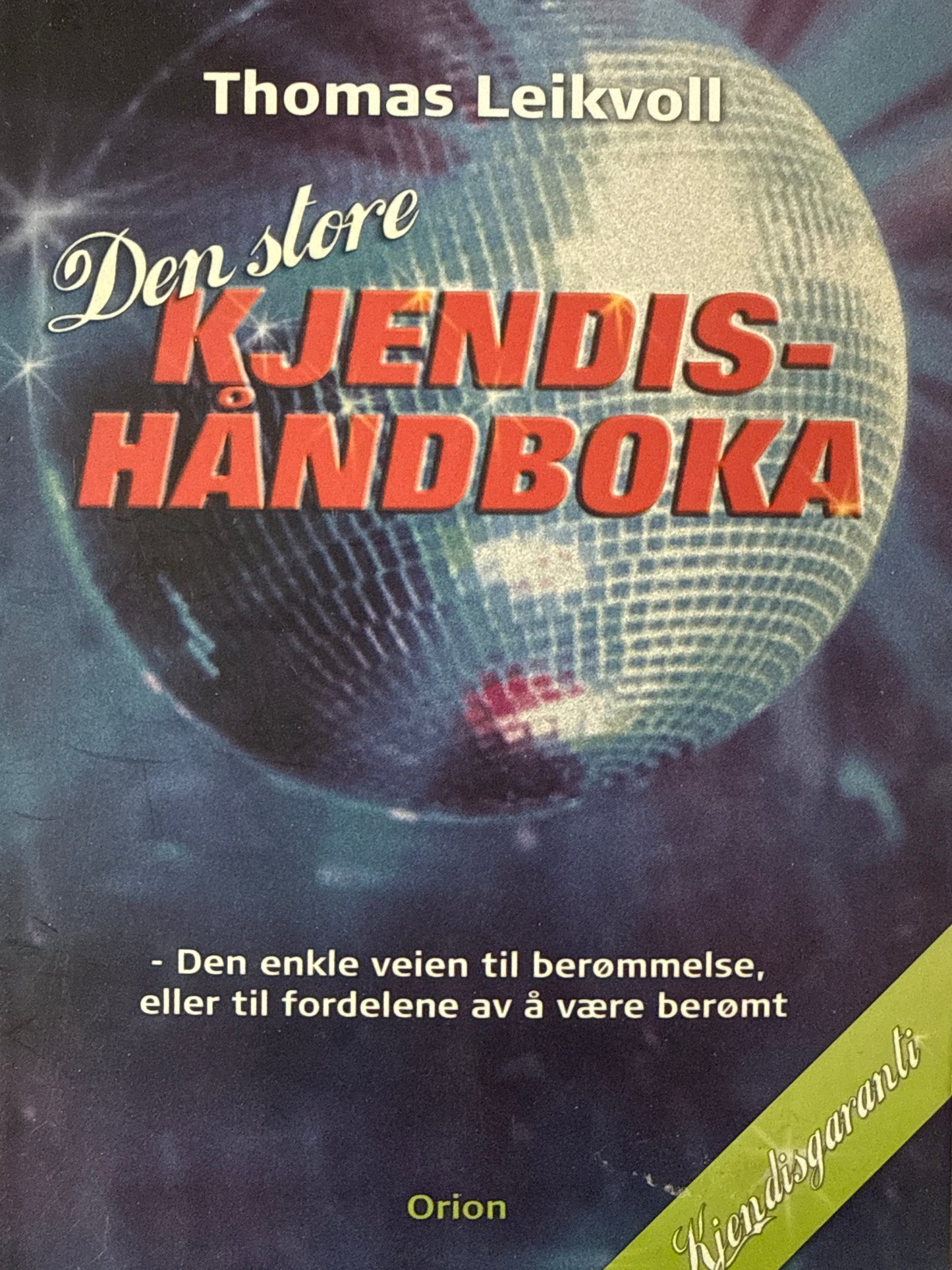 Den store kjendishåndboka - den enkle veien til berømmelse, eller til fordelene av å være berømt - Pocket