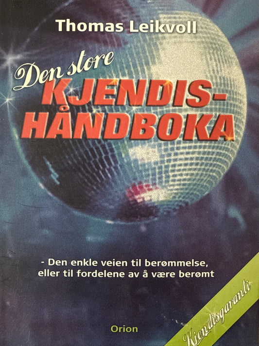 Den store kjendishåndboka - den enkle veien til berømmelse, eller til fordelene av å være berømt - Pocket