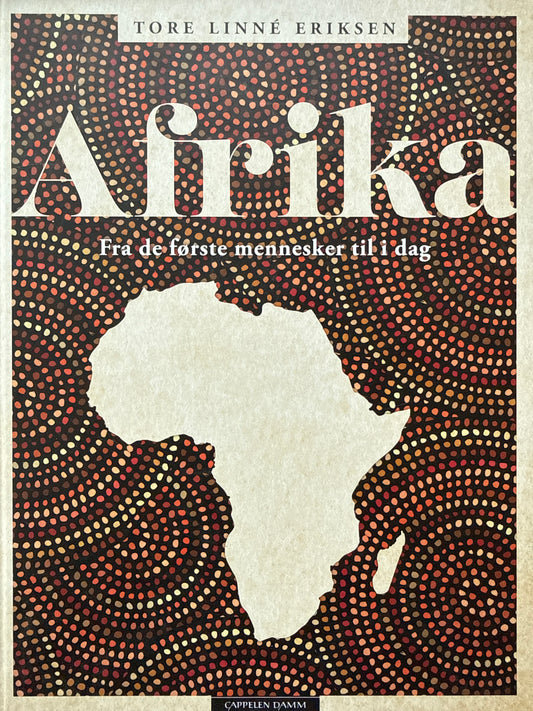 Afrika ; Fra de første mennesker til i dag - Innbundet