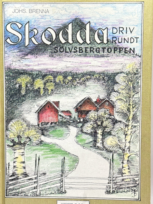 Skodda driv rundt Sølvsbergtoppen - Innbundet