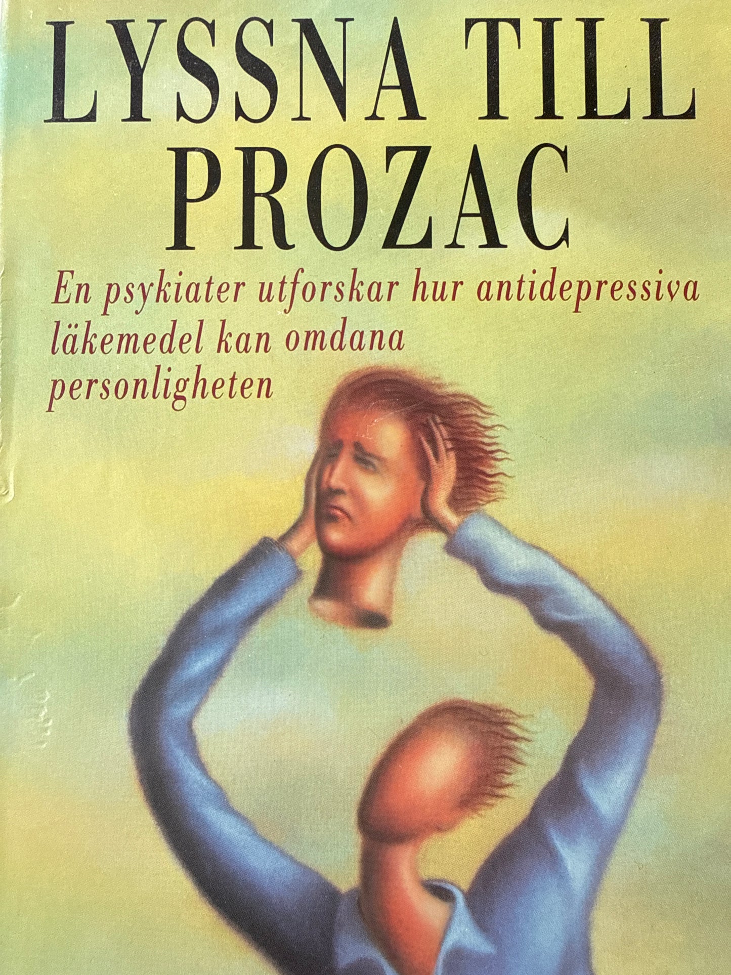 Lyssna till Prozac - Innbundet