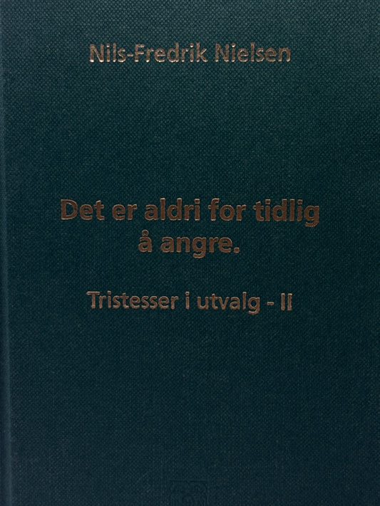 Det er aldri for tidlig å angre - Innbundet