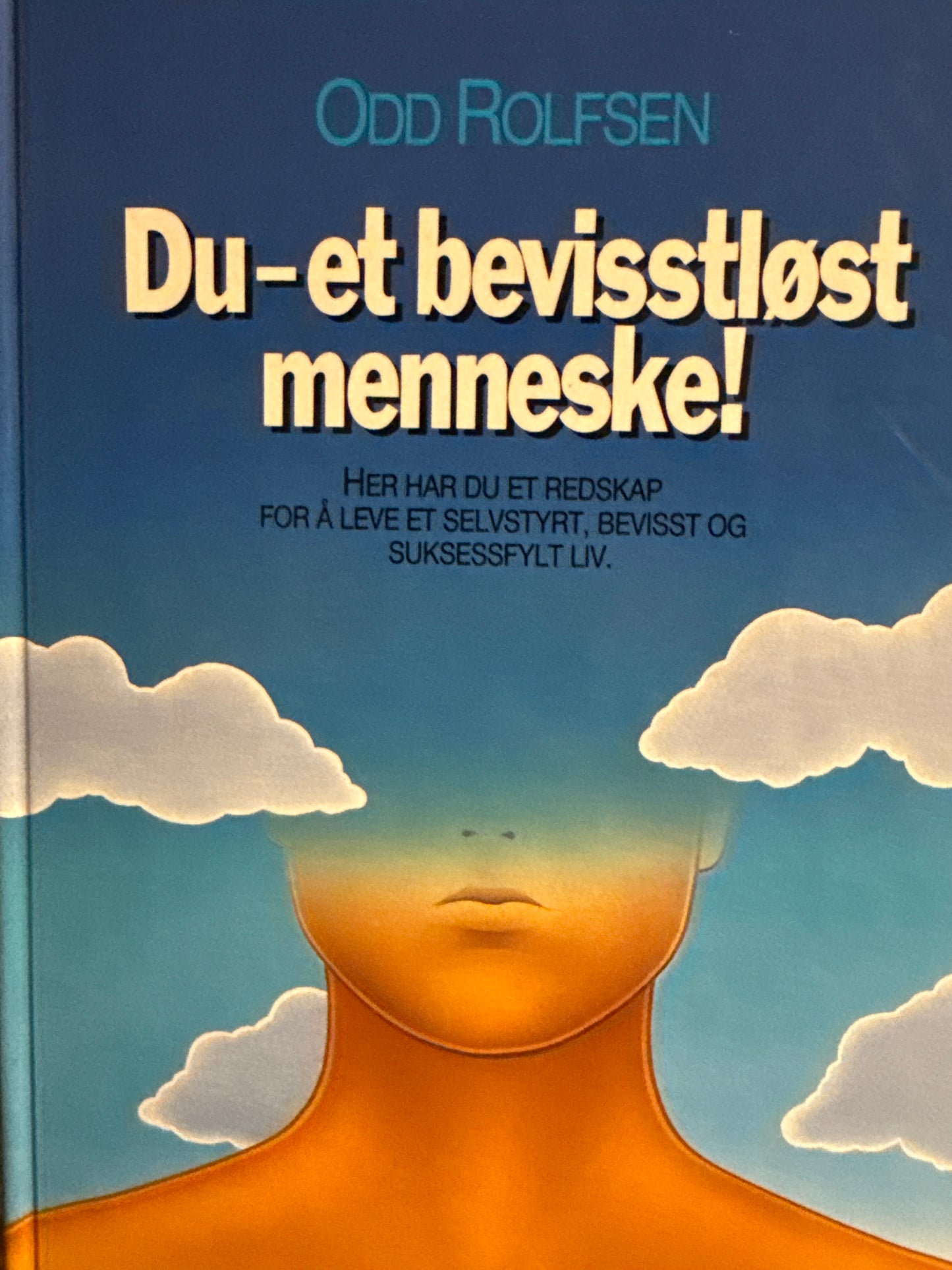Du, et bevisstløst menneske! - Innbundet