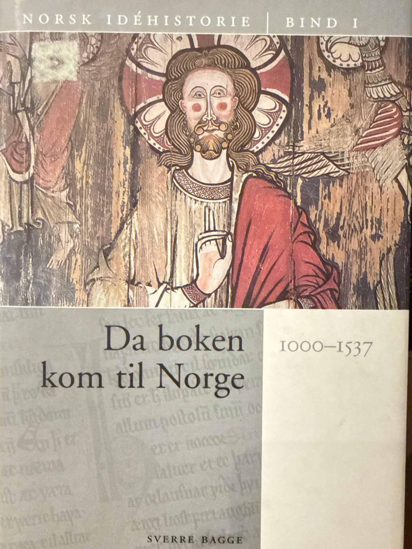 Norsk idéhistorie. Bd. 1 da boken kom til Norge : 1000 - 1537 - Innbundet