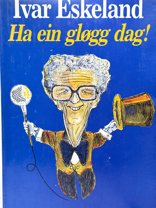 Ha ein gløgg dag! - Innbundet