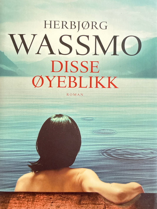 Disse øyeblikk - Innbundet