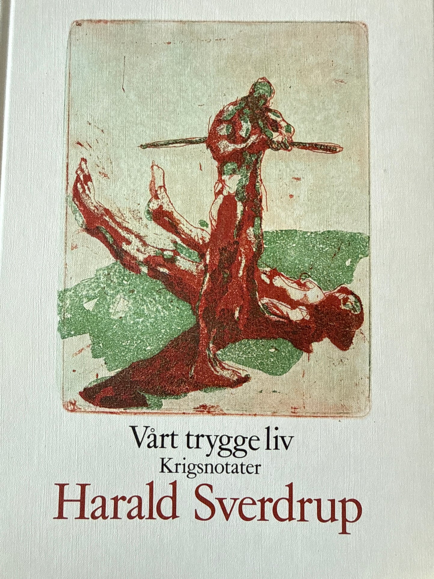 Vårt trygge liv - Innbundet
