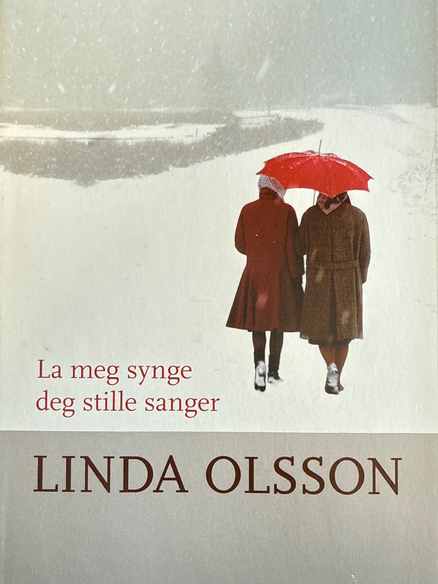 La meg synge deg stille sanger - Innbundet
