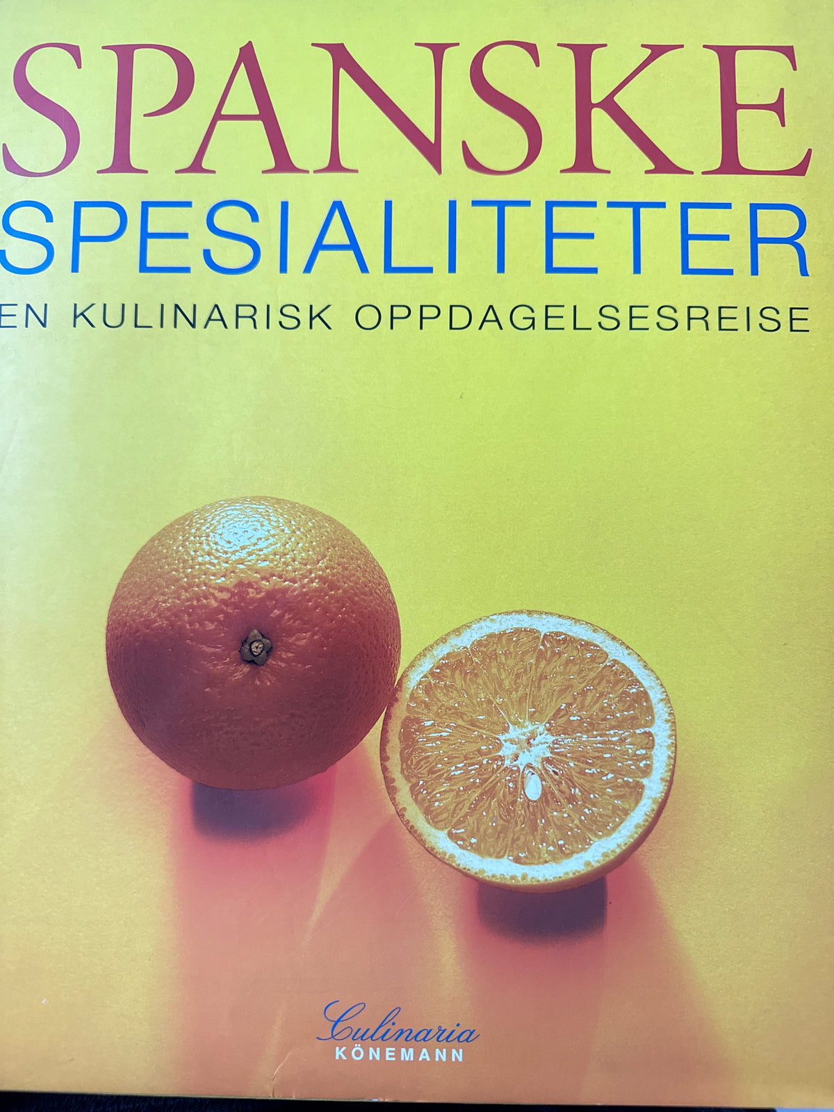 Spanske spesialiteter ; en kulinarisk oppdagelsesreise - Innbundet
