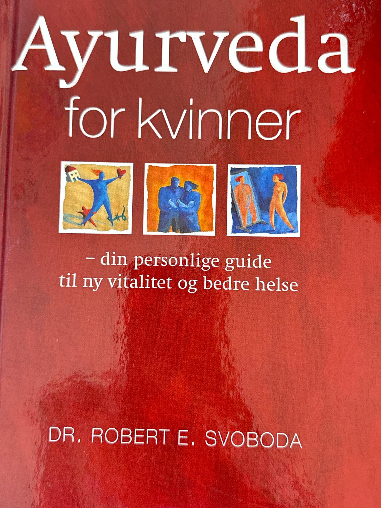 Ayurveda for kvinner - Innbundet