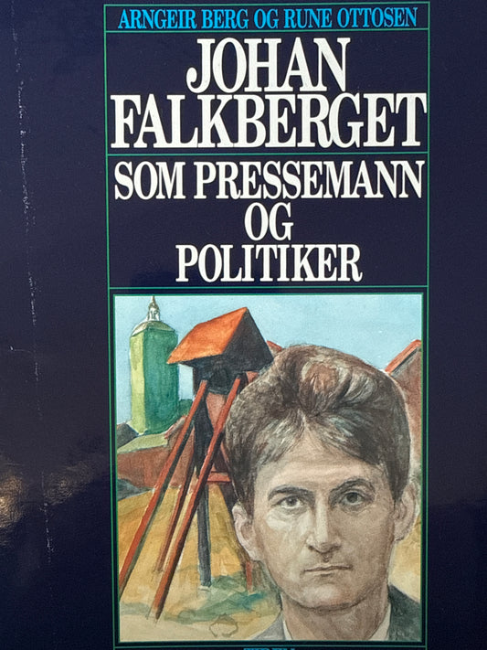 Johan Falkberget som pressemann og politiker - Innbundet