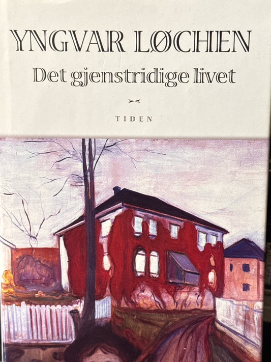 Det gjenstridige livet - Innbundet