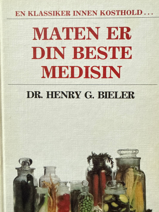 Maten er din beste medisin - Innbundet