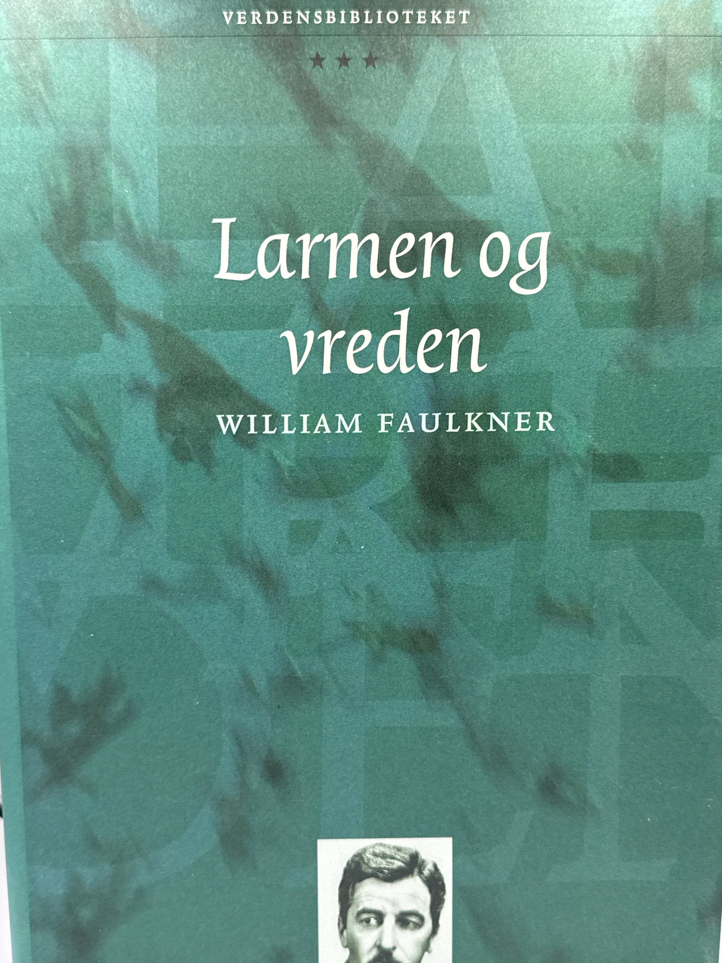 Larmen og vreden - Innbundet