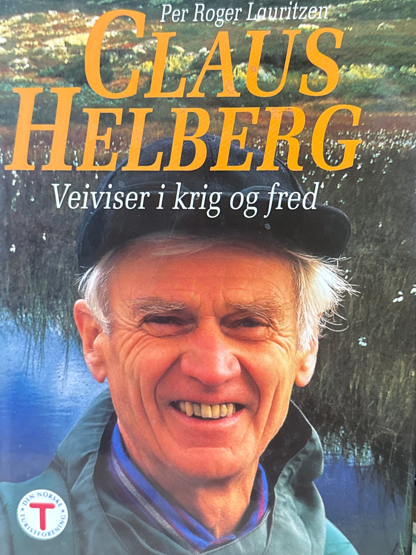 Claus Helberg ; veiviser i krig og fred - Innbundet