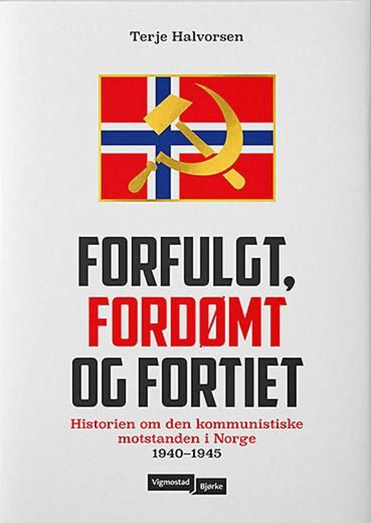Forfulgt, fordømt og fortiet - Innbundet