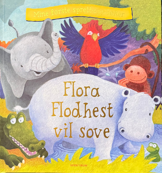 Flora Flodhest vil sove - Innbundet