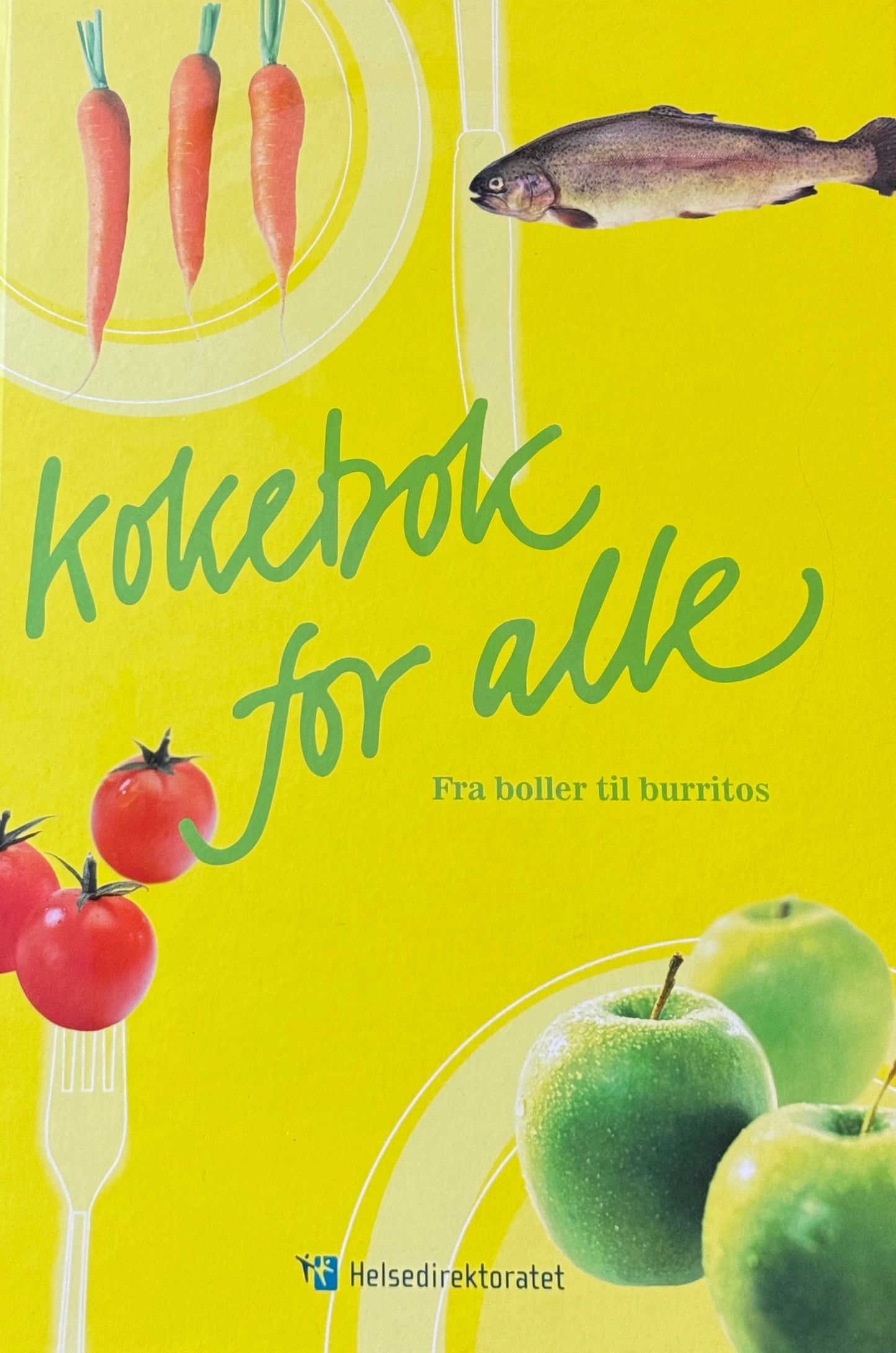 Kokebok for alle: fra boller til burritos - Innbundet