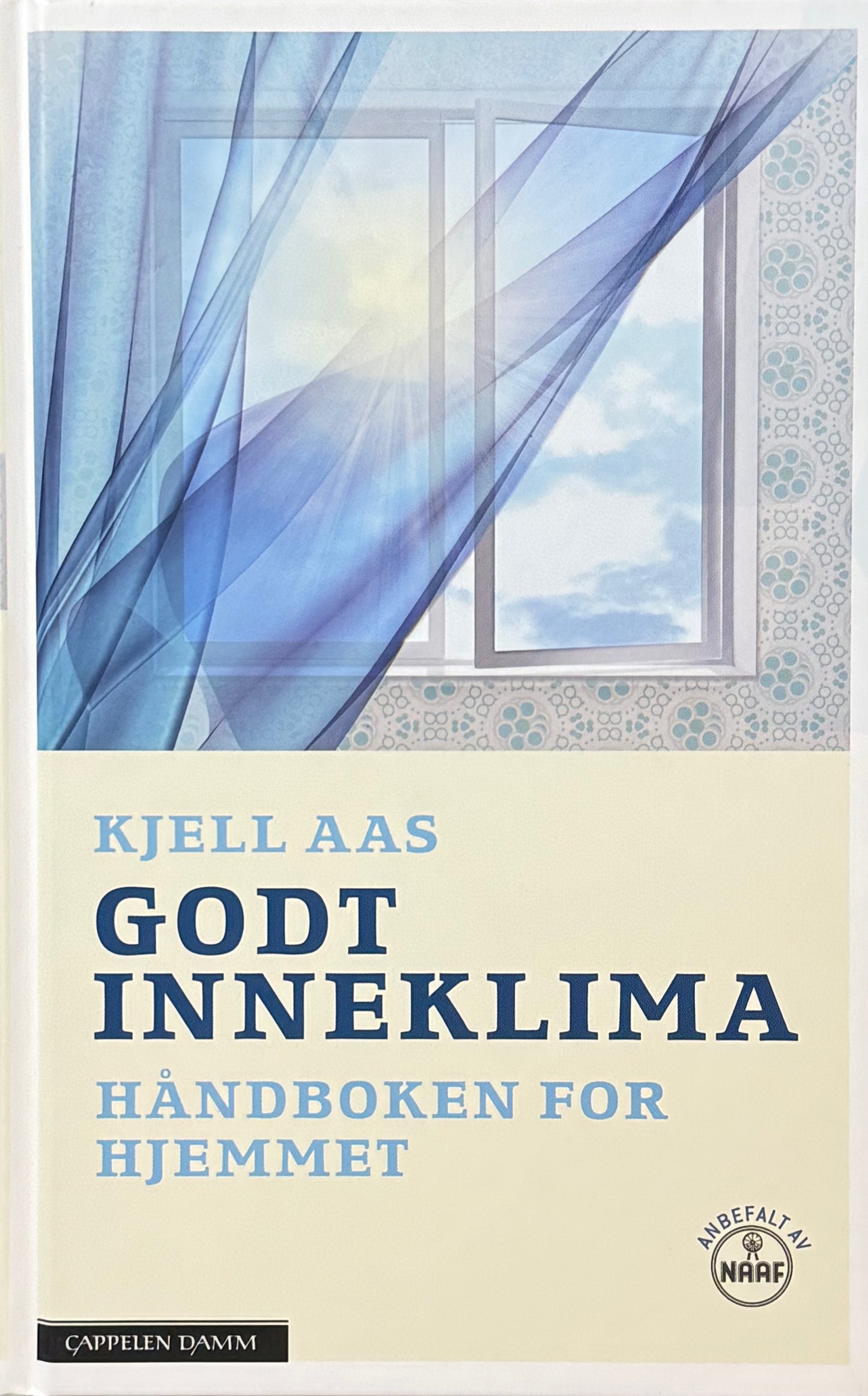 Godt inneklima ; Håndboken for hjemmet - Innbundet