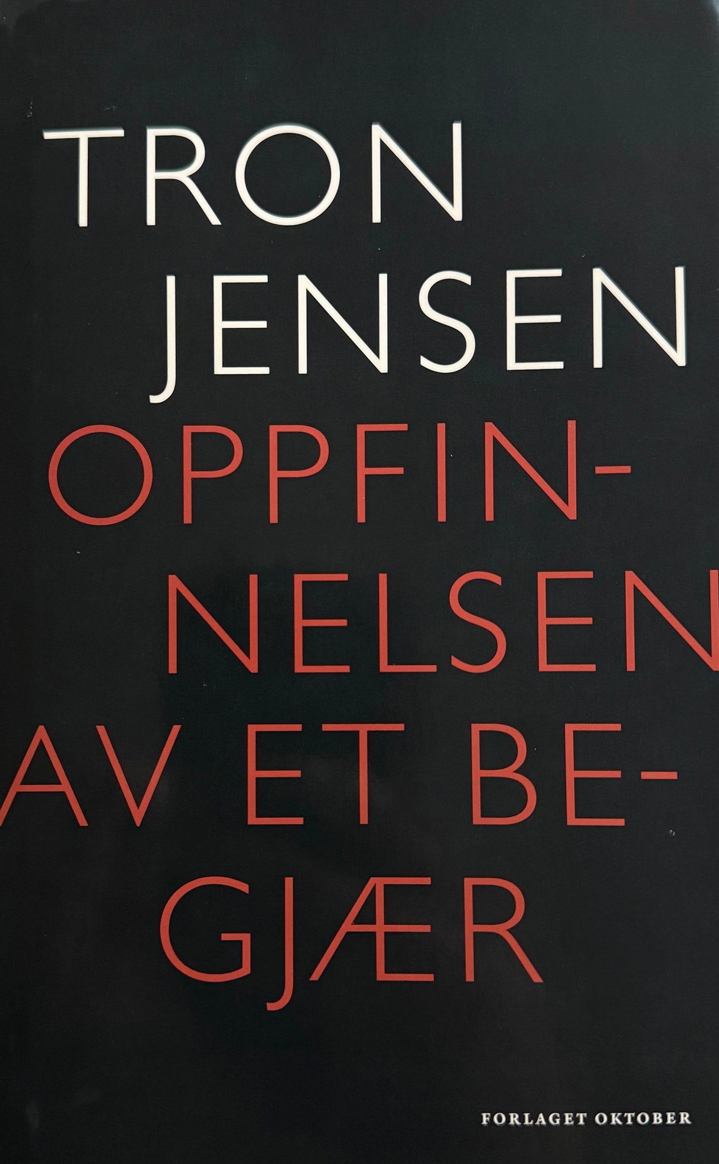 Oppfinnelsen av et begjær - Innbundet