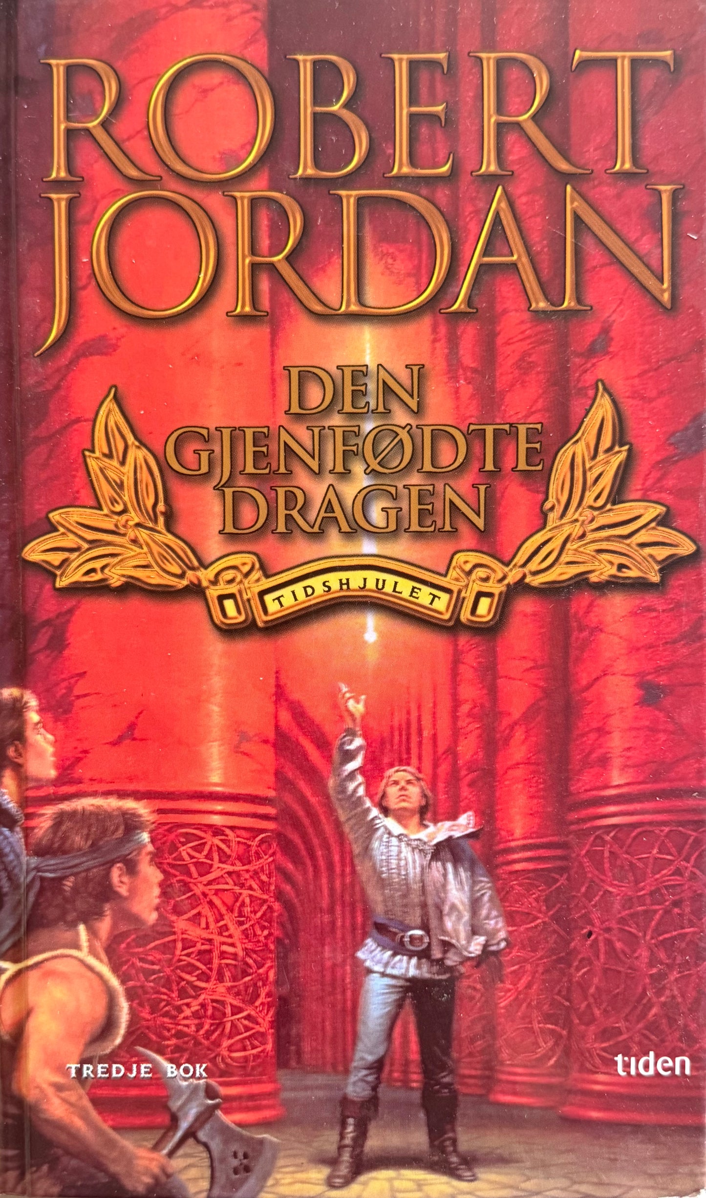 Den gjenfødte dragen ; tidshjulet tredje bok - Innbundet