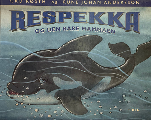 Respekka og den rare mammaen - Innbundet