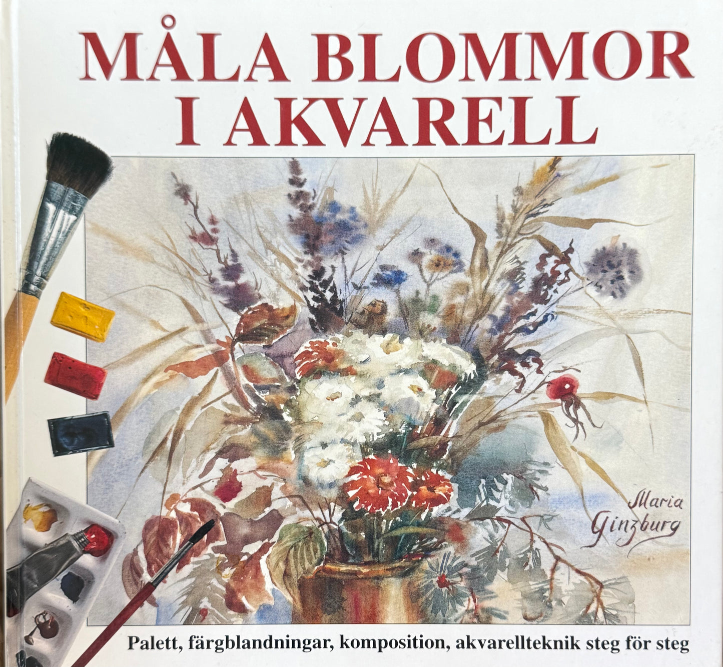 Måla blommor i akvarell - Innbundet