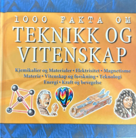 1000 fakta om teknikk og vitenskap - Innbundet