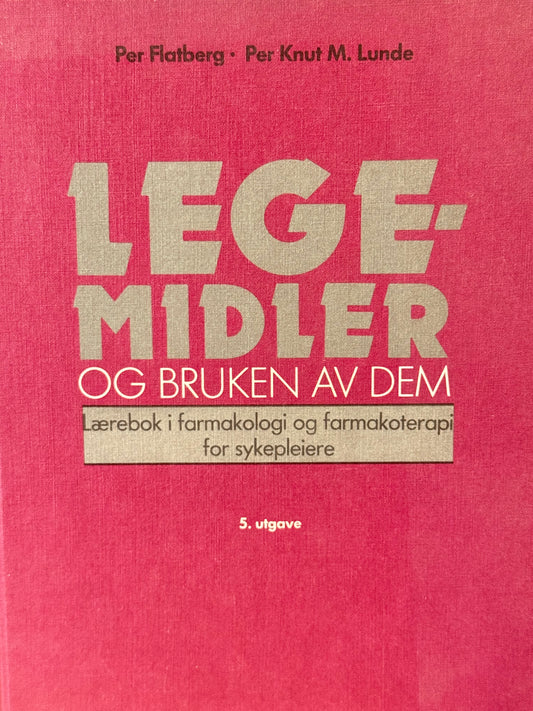 Legemidler og bruken av dem - Innbundet